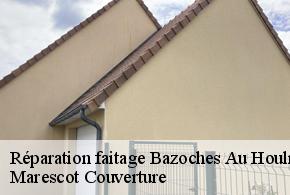 Réparation faitage  bazoches-au-houlme-61210 Marescot Couverture