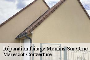 Réparation faitage  moulins-sur-orne-61200 Marescot Couverture