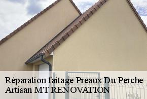 Réparation faitage  preaux-du-perche-61340 Artisan MT RENOVATION