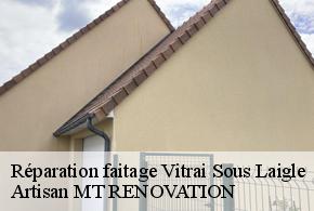 Réparation faitage  vitrai-sous-laigle-61300 Artisan MT RENOVATION